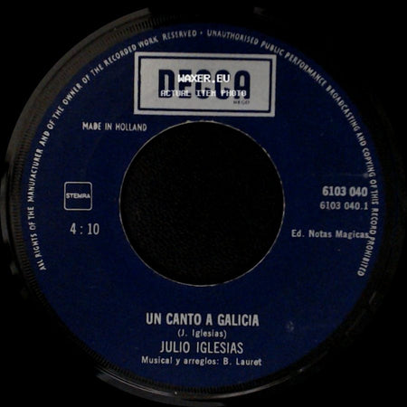 Julio Iglesias - Un Canto A Galicia / Como El Almo Al Camino side A