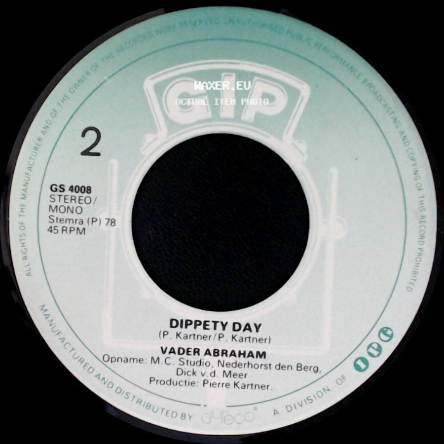 Vader Abraham - Nee Daar Trappen Wij Niet In (You're The One That I Want) / Dippety Day side B