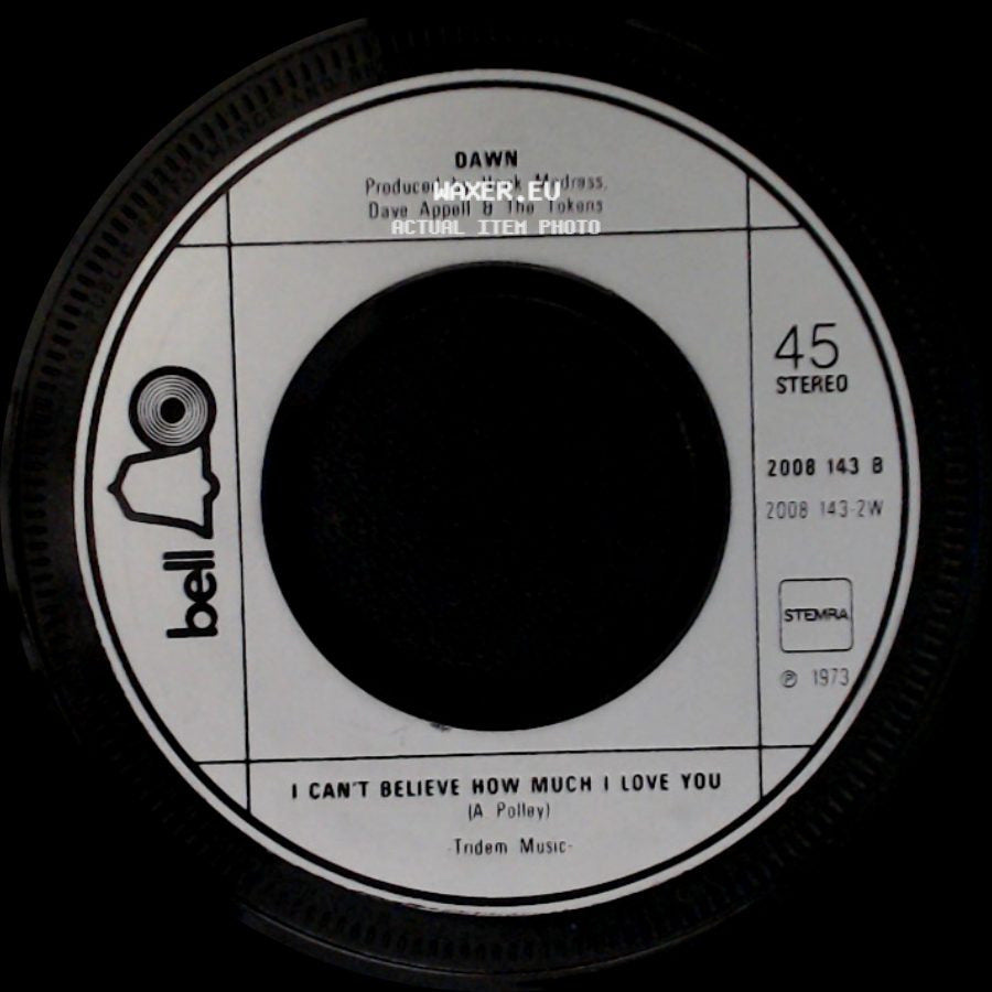 Dawn - Tie A Yellow Ribbon / I Can't Believe How Much I Love You side B