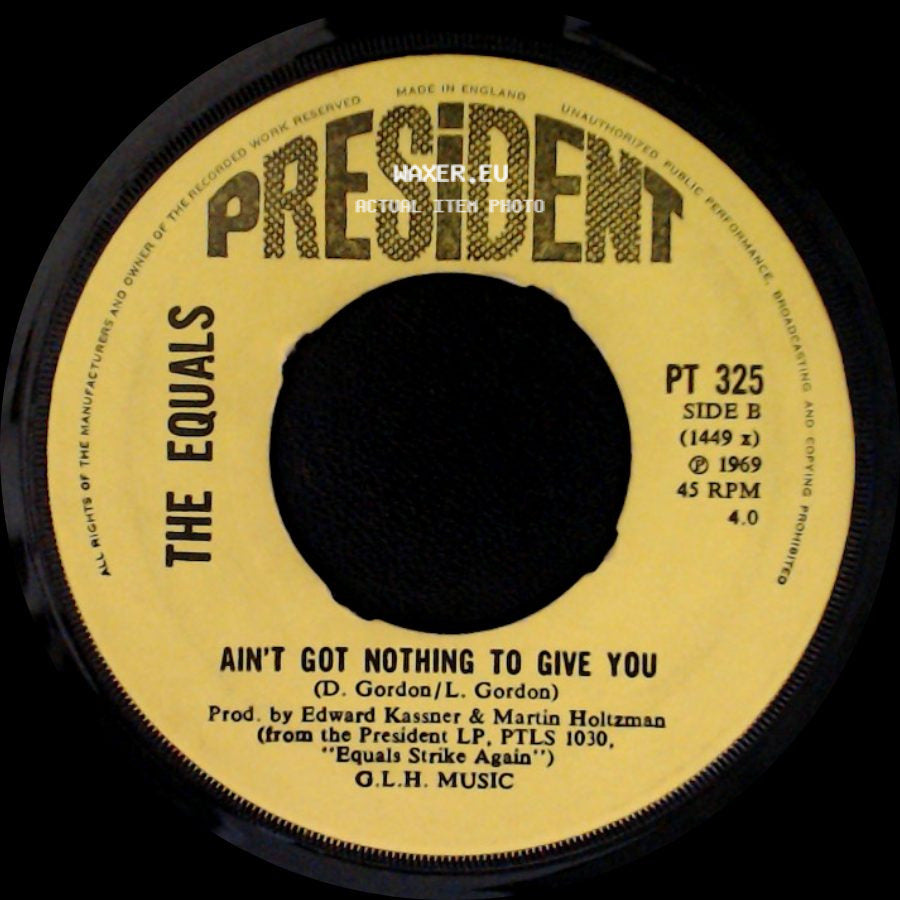 The Equals - Black Skin Blue Eyed Boys / Ain't Got Nothing To Give You side B