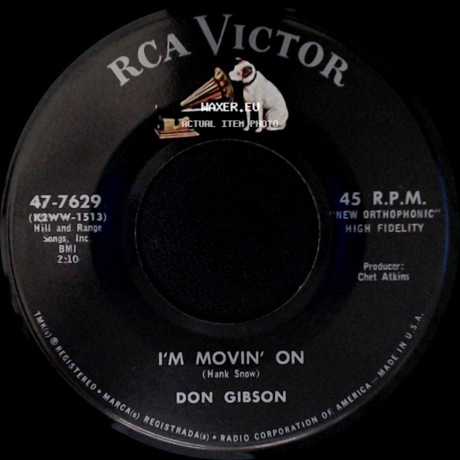 Don Gibson - I'm Movin' On / Big Hearted Me side A