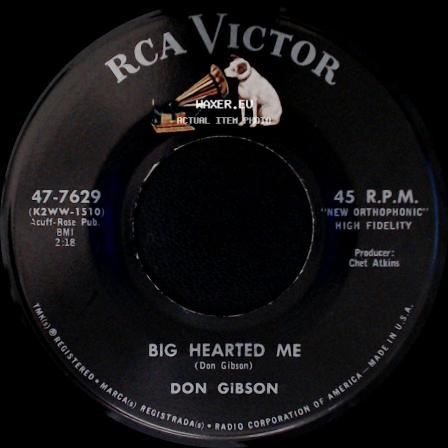 Don Gibson - I'm Movin' On / Big Hearted Me side B