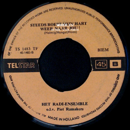 Het Radi-Ensemble O.L.V. Piet Ramakers - Huil Maar Niet, Kleine Eva! / Steeds Roept Mijn Hart Weer Naar Jou! side B