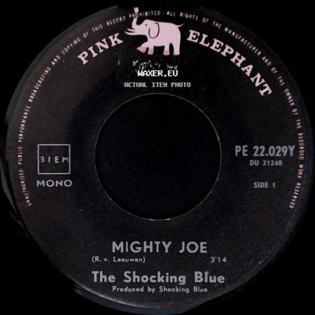 The Shocking Blue - Mighty Joe / Wild Wind side A