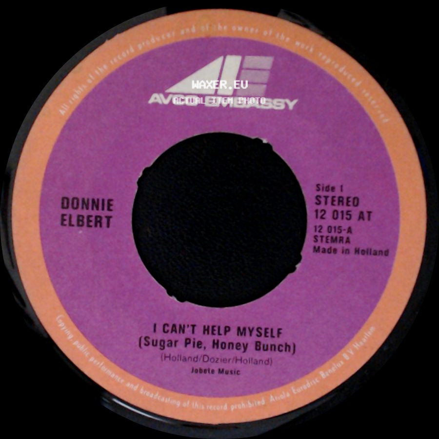 Donnie Elbert - I Can't Help Myself (Sugar Pie, Honey Bunch) / Love Is Here, And Now You're Gone side A