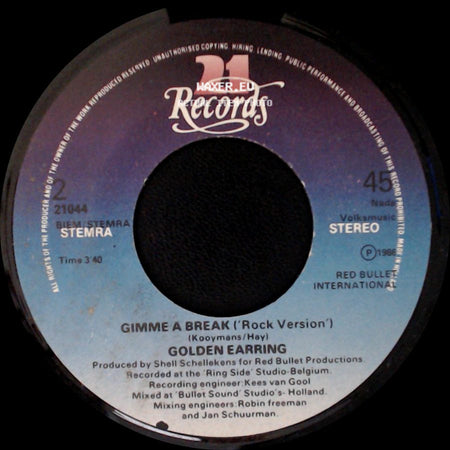 Golden Earring - Gimme A Break ('rock Version') / Why Do I side A