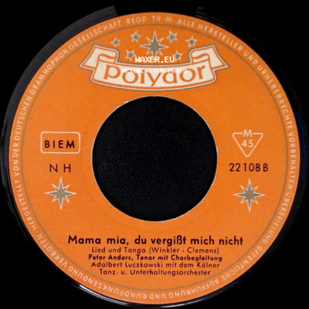 Peter Anders / Peter Anders, Tenor Mit Begleitchor Heimut Zacharias Mit Seinem Großen Tanzorchester - Mama Mia, Du Vergißt Mich Nicht / Granada side A