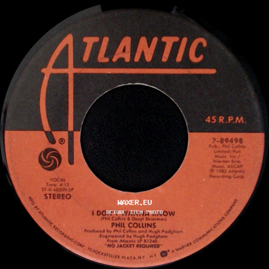 Phil Collins / Phil Collins And Marilyn Martin - I Don't Wanna Know / Separate Lives (Love Theme From White Nights) side A