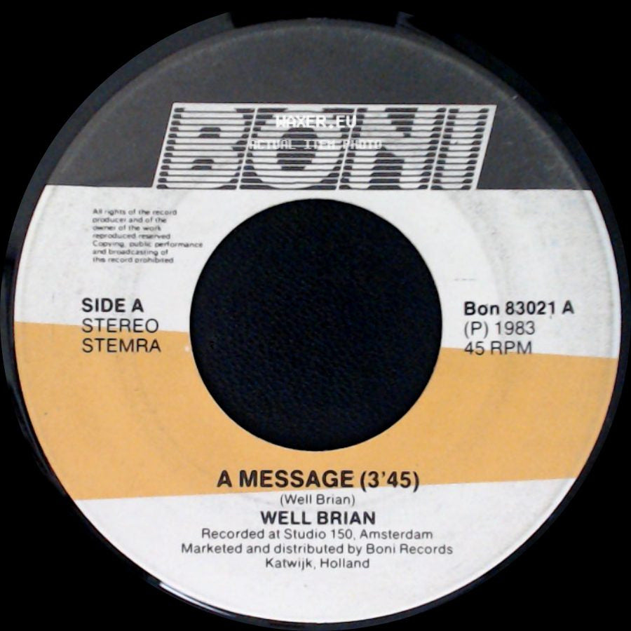 Well Brian - A Message (3'45) / The Dream (3'45) side A
