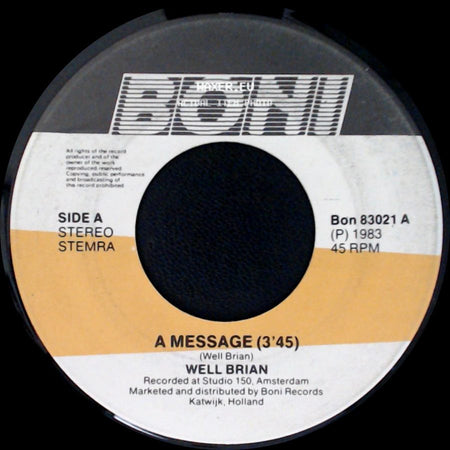 Well Brian - A Message (3'45) / The Dream (3'45) side A