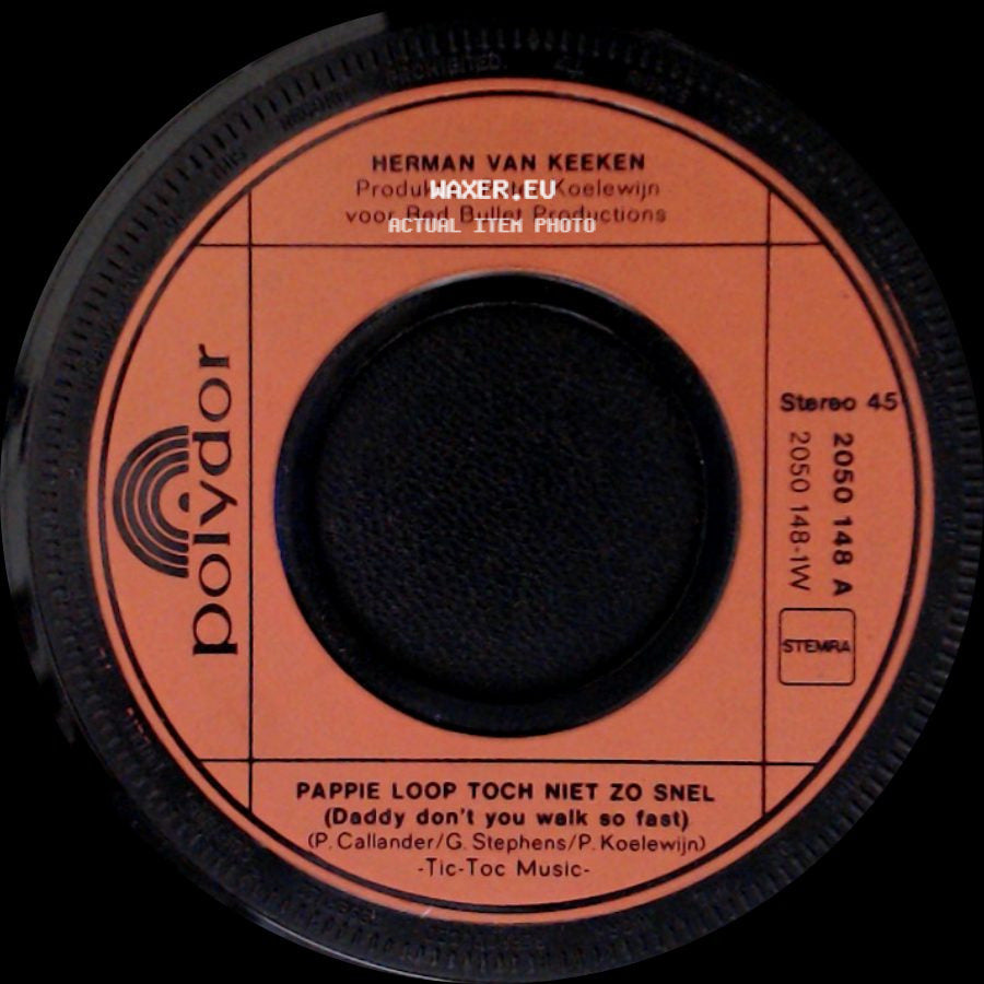 Herman Van Keeken - Pappie Loop Toch Niet Zo Snel (Daddy Don't You Walk So Fast) / Julia side A