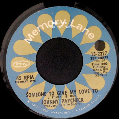 Johnny Paycheck - She's All I Got / Someone To Give My Love To side B