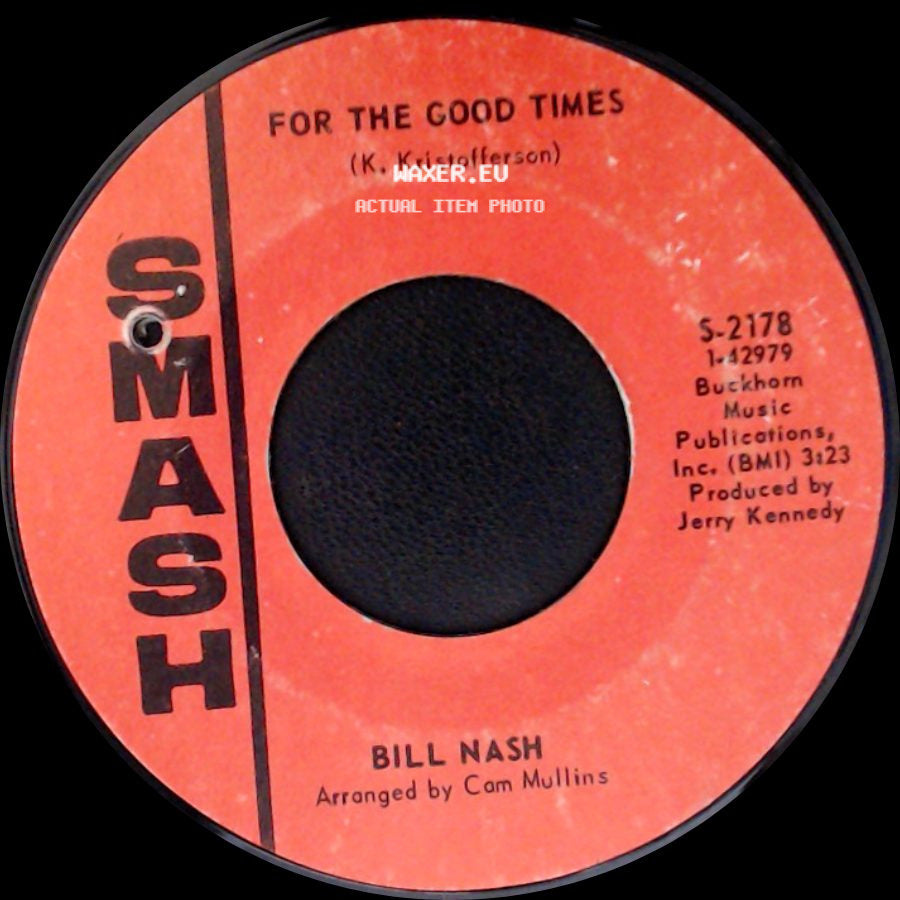 Bill Nash - We Had All The Good Things Going / For The Good Times side B