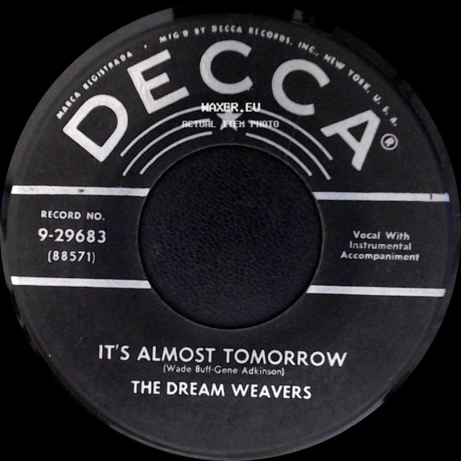 The Dream Weavers - It's Almost Tomorrow / You've Got Me Wondering side A