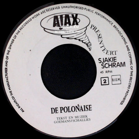 Tante Mientje En De Witte Tornado / Sjakie Schram - Sjakie Schram / De Polonaise side B