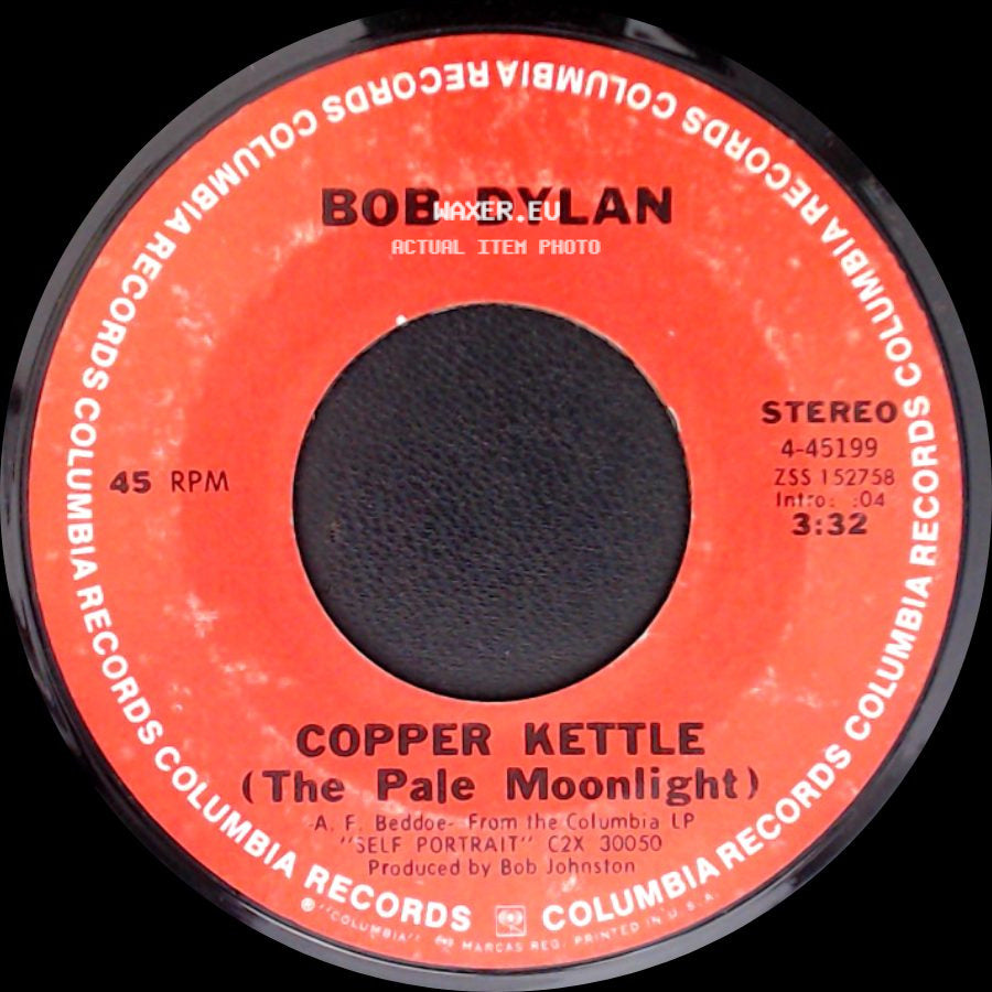 Bob Dylan - Copper Kettle (The Pale Moonlight) / Wigwam side A