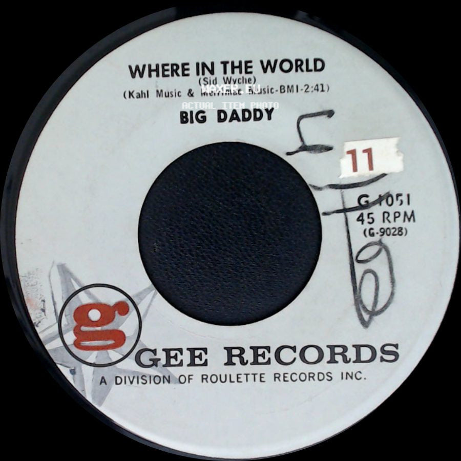 Big Daddy - Walking Her Home / Where In The World side B