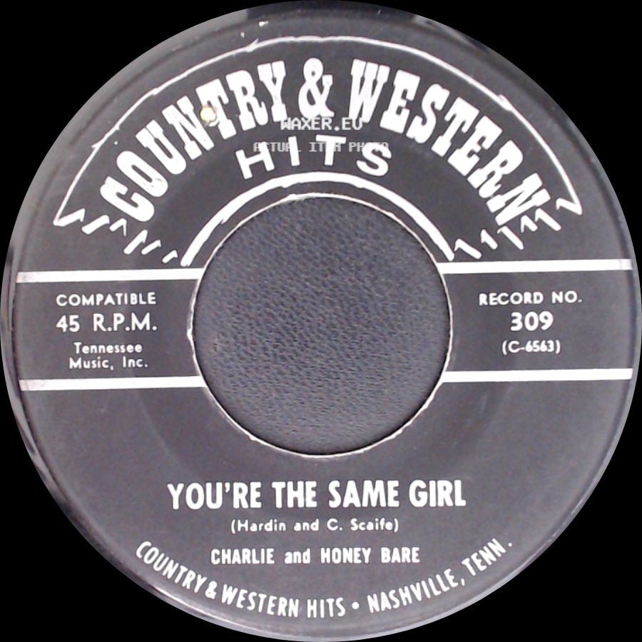 Charlie Bare / Charlie And Honey Bare - Do-Wacka-Do / You're The Same Girl side B