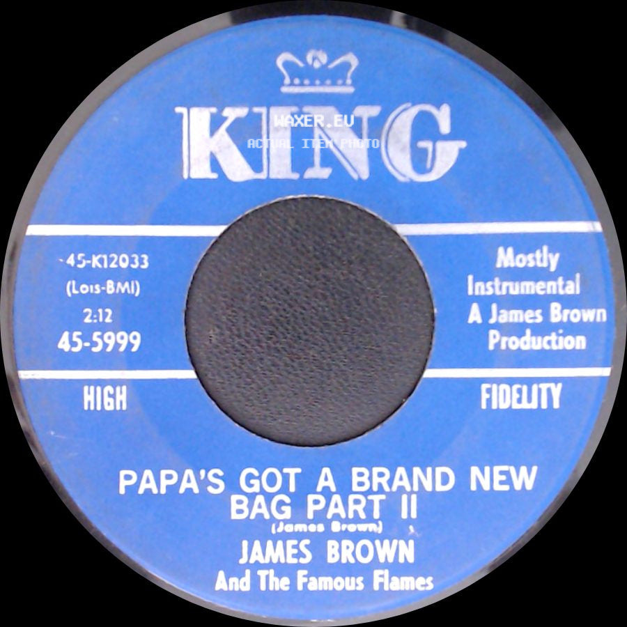 James Brown And The Famous Flames - Papa's Got A Brand New Bag Part I / Papa's Got A Brand New Bag Part Ii side B