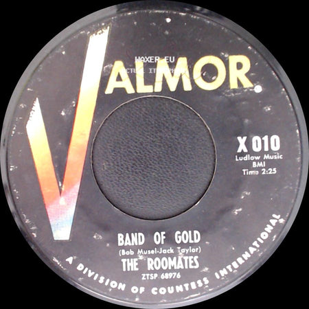 The Roomates - O Baby Love / Band Of Gold side B