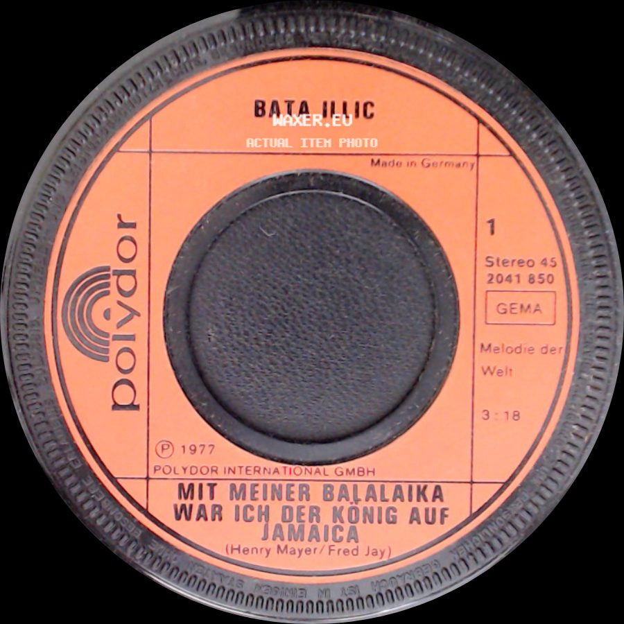 Bata Illic - Mit Meiner Balalaika War Ich Der König Auf Jamaica / Malaika side A