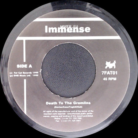 Immense - Death To The Gremlins / Don't You Know How To Use Flippers? side A