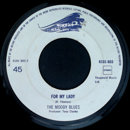 The Moody Blues - For My Lady / I'm Just A Singer (In A Rock And Roll Band) side A