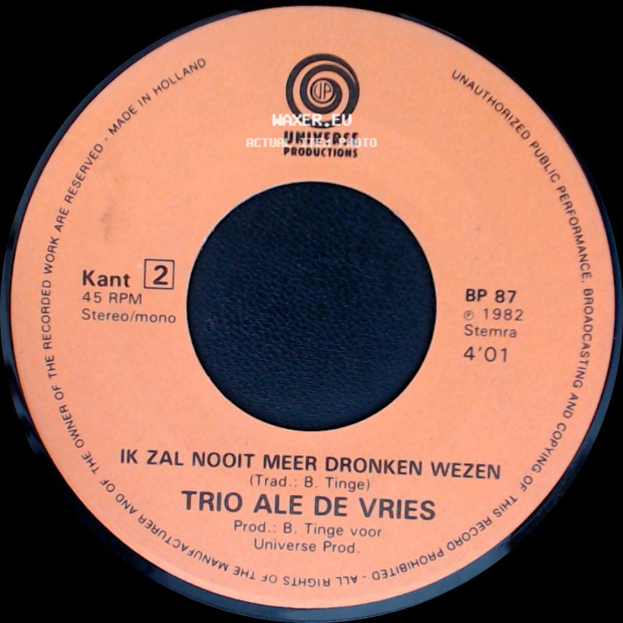 Trio Ale De Vries - Ik Zal Nooit Meer Dronken Wezen / Haal Die Lel Es Uit M'n Vel side A