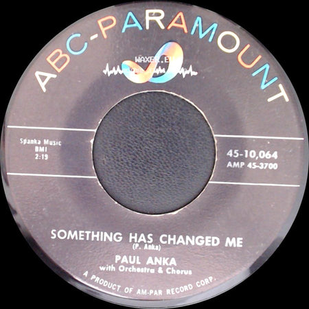 Paul Anka - It's Time To Cry / Something Has Changed Me side B