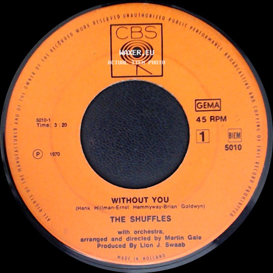 The Shuffles - What More Can I Say... / Without You side B