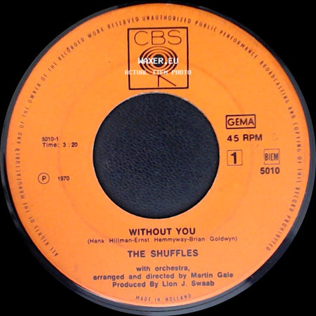 The Shuffles - What More Can I Say... / Without You side B