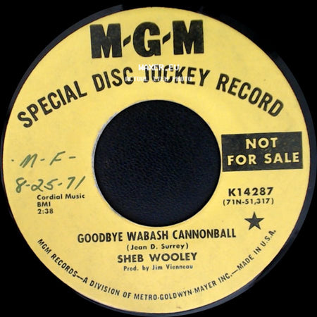 Sheb Wooley - Goodbye Wabash Cannonball / Joy side A
