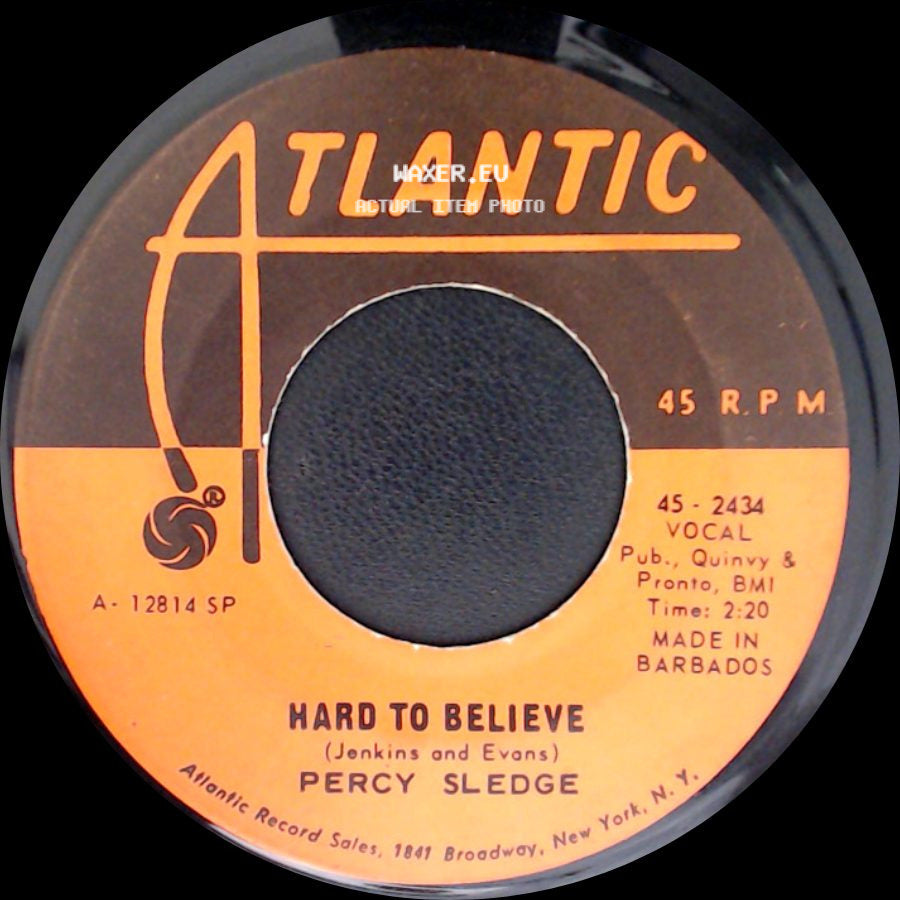 Percy Sledge - Just Out Of Reach (Of My Two Empty Arms) / Hard To Believe side B