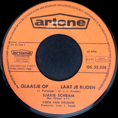 Sjakie Schram - Wat Zie Ik Daar / Glaasje Op ... Laat Je Rijden side B