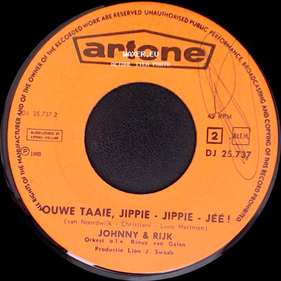 Johnny & Rijk - Ouwe Taaie, Jippie - Jippie - Jée! / De Fanfare (A Banda) side A