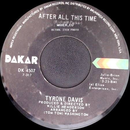 Tyrone Davis - After All This Time / Was I Just A Fool side A