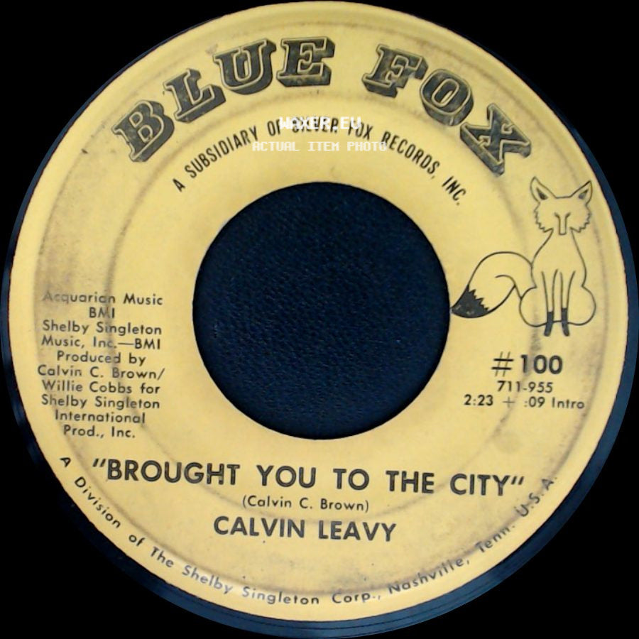 Calvin Leavy - Cummins Prison Farm / Brought You To The City side B