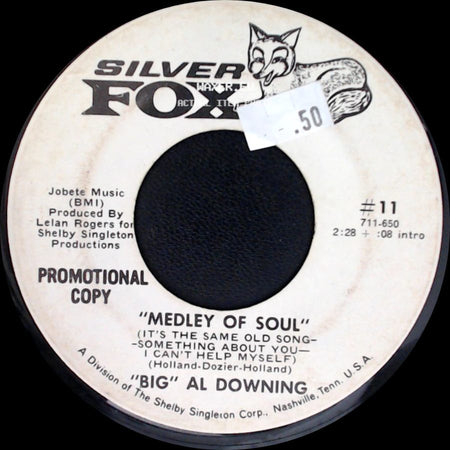 "Big" Al Downing - "Medley Of Soul" (It's The Same Old Song-Something About You-I Can't Help Myself) / "Medley Of Soul" (It's The Same Old Song - Something About You - I Can't Help Myself) side A