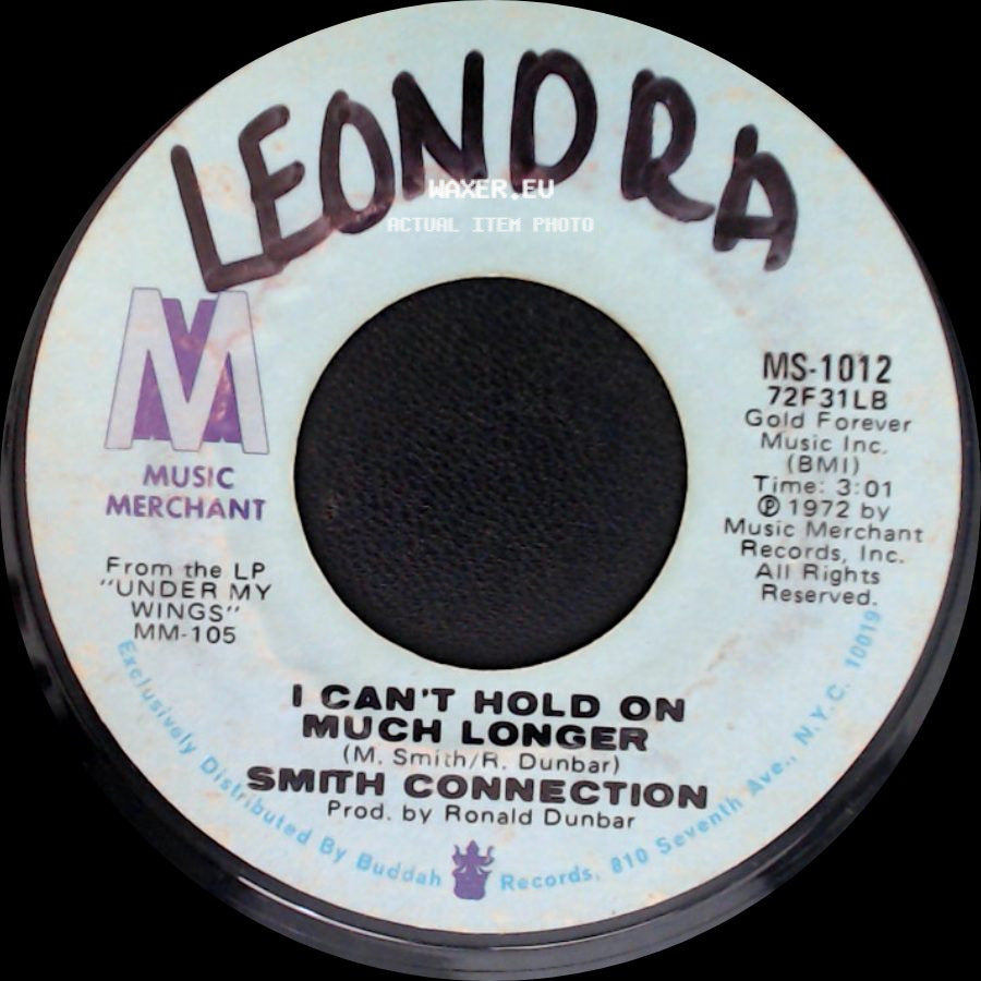 Smith Connection - I Can't Hold On Much Longer / (I've Been A Winner, I've Been A Loser) I've Been In Love side A