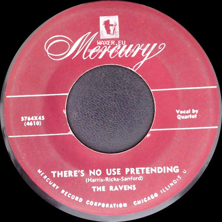 The Ravens - Wagon Wheels / There's No Use Pretending side B