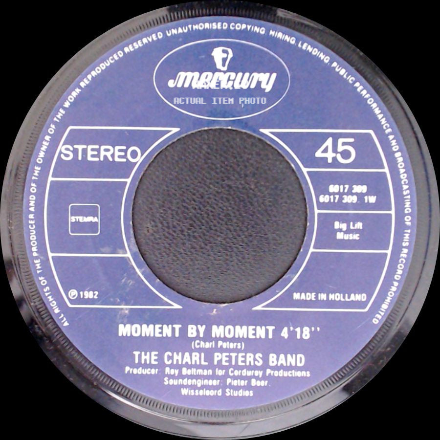 The Charl Peters Band - Moment By Moment / Summer Will Bring side A