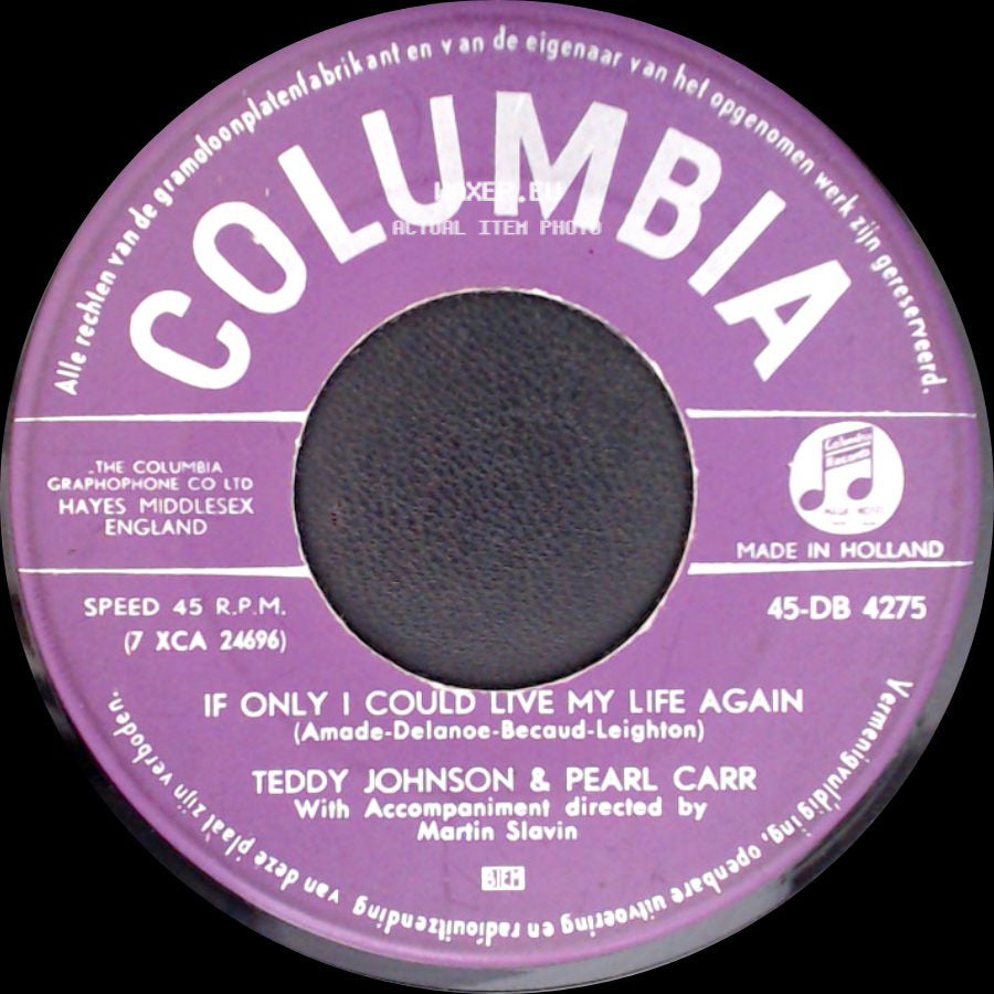 Teddy Johnson & Pearl Carr - Sing Little Birdie / If Only I Could Live My Life Again side B