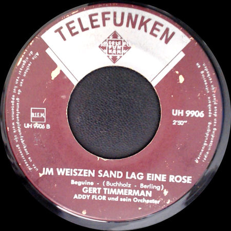 Gert Timmerman - Im Weisen Sand Lag Eine Rose / Nimm Deine Weisse Gitarre side A