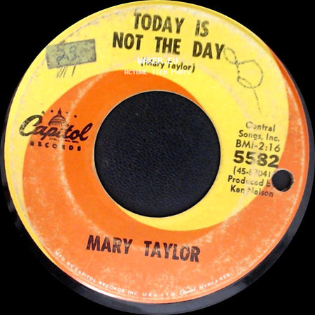 Mary Taylor - Today Is Not The Day / I'm Gonna Slip Around On You side A