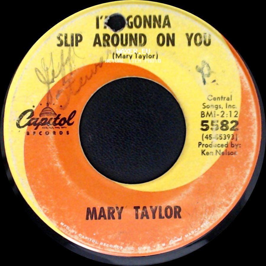 Mary Taylor - Today Is Not The Day / I'm Gonna Slip Around On You side B