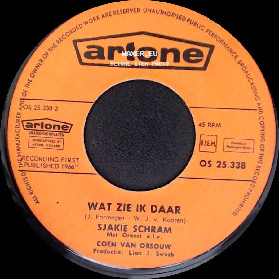 Sjakie Schram - Wat Zie Ik Daar / Glaasje Op... Laat Je Rijden side A