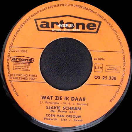 Sjakie Schram - Wat Zie Ik Daar / Glaasje Op... Laat Je Rijden side A