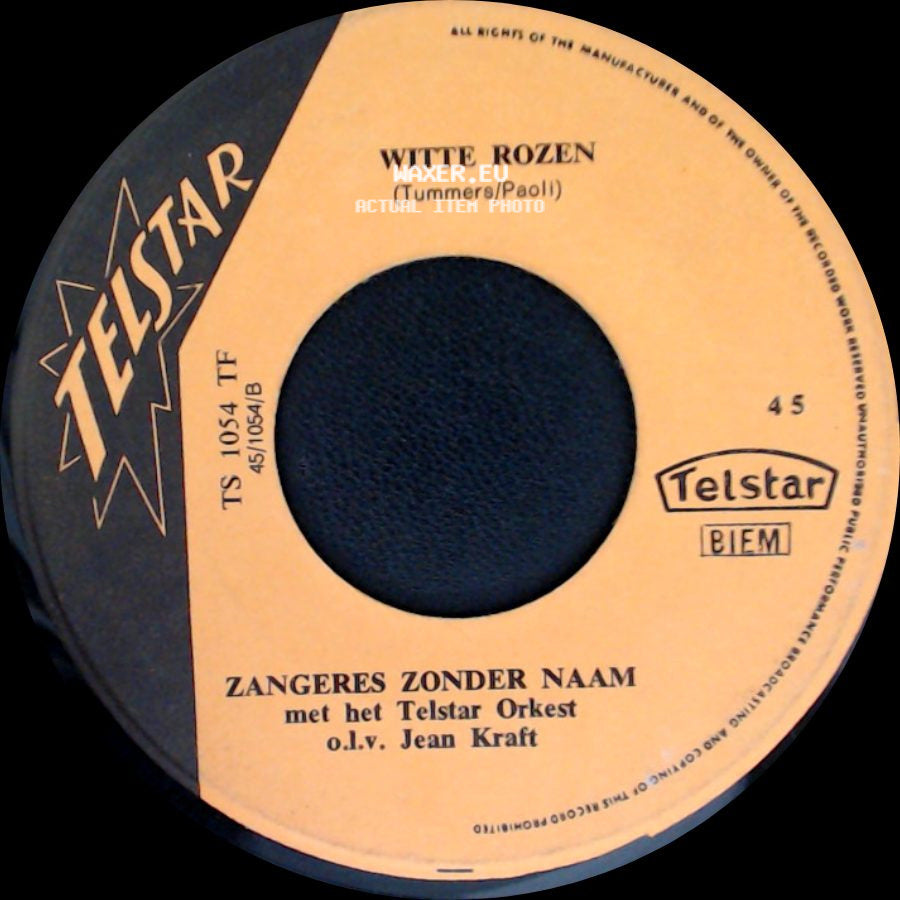 Zangeres Zonder Naam Met Het Telstar Orkest O.L.V. Jean Kraft - Achter In 't Stille Klooster / Witte Rozen side B