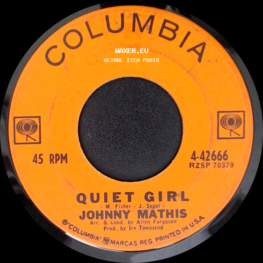 Johnny Mathis - What Will Mary Say / Quiet Girl side B