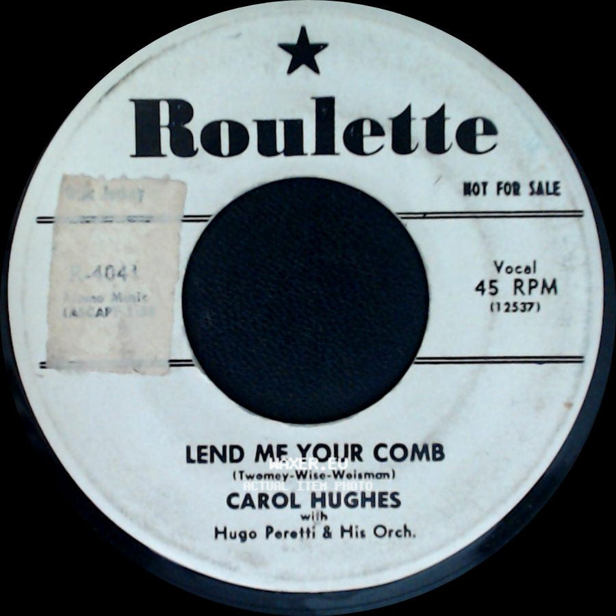 Carol Hughes / Carol Hughes With Hugo Peretti & His Orch. - Lend Me Your Comb / Lend Me Your Comb side B